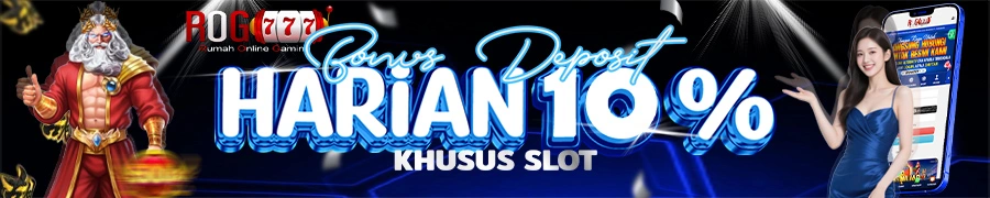 ROG777 Bonus Deposit 10% - Khusus Slot